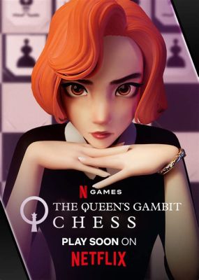  Queens' Gambit: Ein Schachspiel voller Intrigen und raffinierter Taktiken!